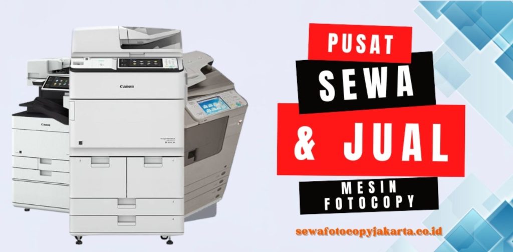Pusat Mesin Fotocopy Jakarta jual mesin fotocopy